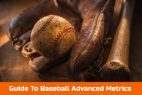 Baseball Advanced Metrics, Explained With Definitions
